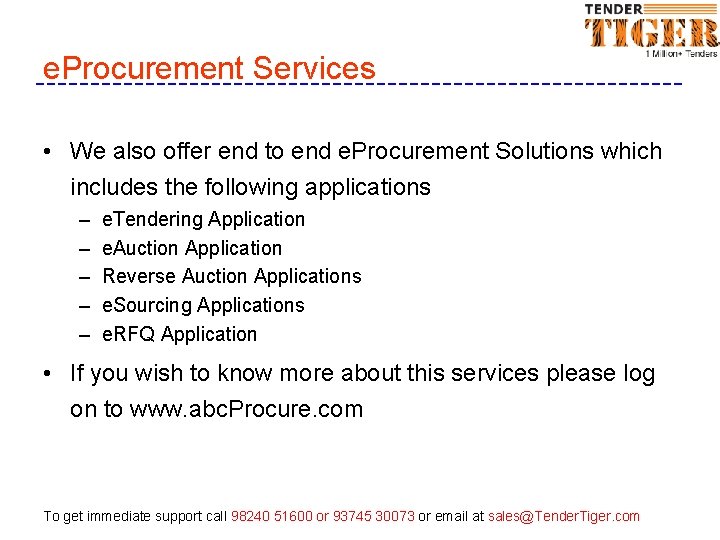 e. Procurement Services • We also offer end to end e. Procurement Solutions which