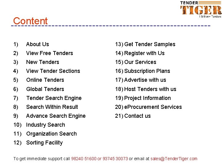 Content 1) About Us 13) Get Tender Samples 2) View Free Tenders 14) Register