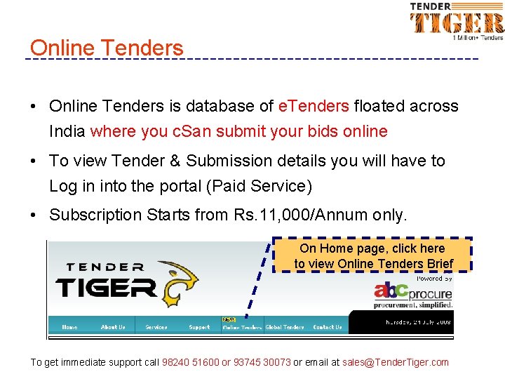 Online Tenders • Online Tenders is database of e. Tenders floated across India where