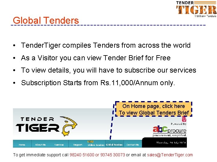 Global Tenders • Tender. Tiger compiles Tenders from across the world • As a