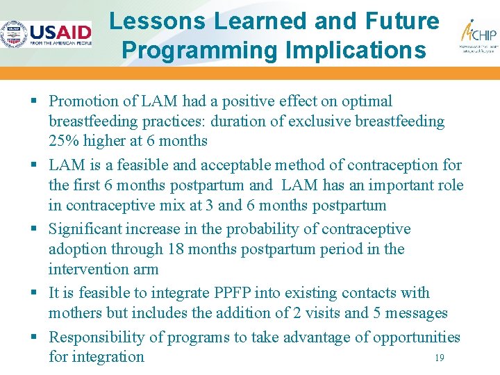 Lessons Learned and Future Programming Implications § Promotion of LAM had a positive effect
