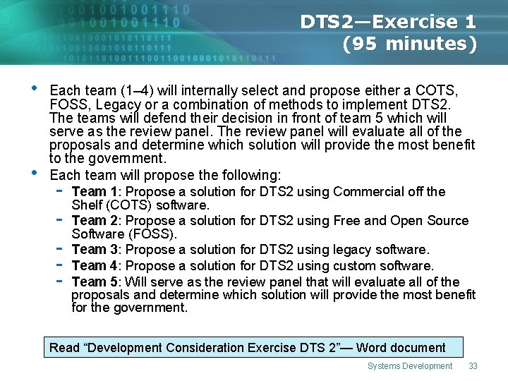 DTS 2—Exercise 1 (95 minutes) • • Each team (1– 4) will internally select