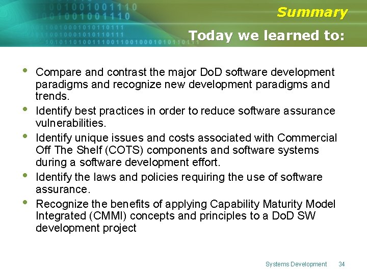 Summary Today we learned to: • • • Compare and contrast the major Do.