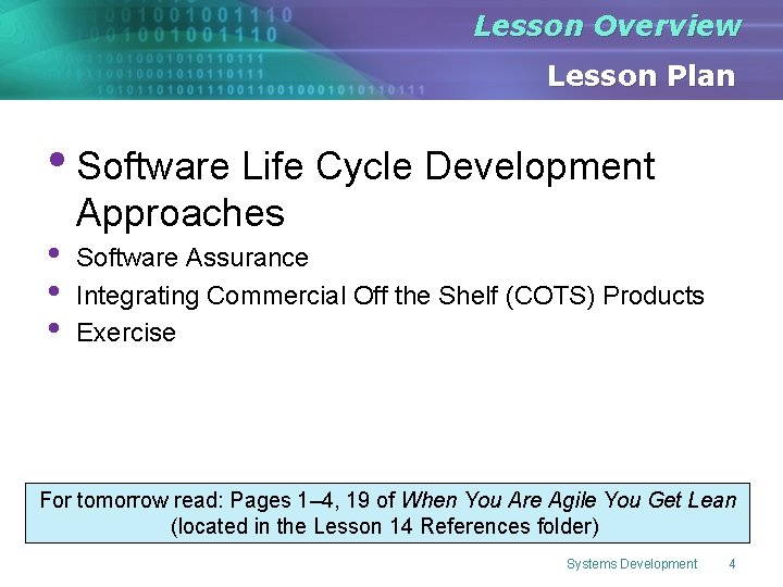 Lesson Overview Lesson Plan • Software Life Cycle Development • • • Approaches Software