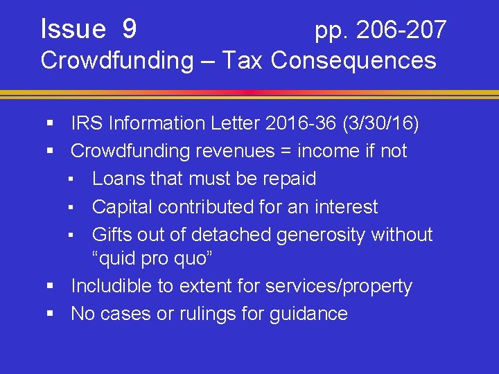 Issue 9 pp. 206 -207 Crowdfunding – Tax Consequences § IRS Information Letter 2016