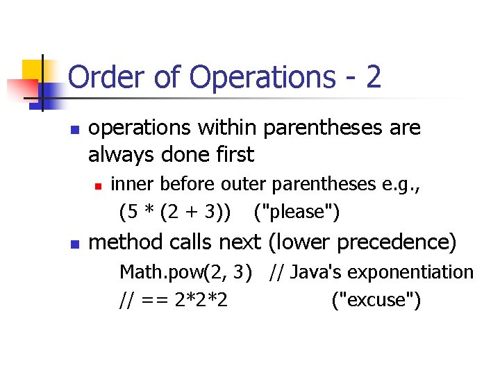 Order of Operations - 2 n operations within parentheses are always done first n