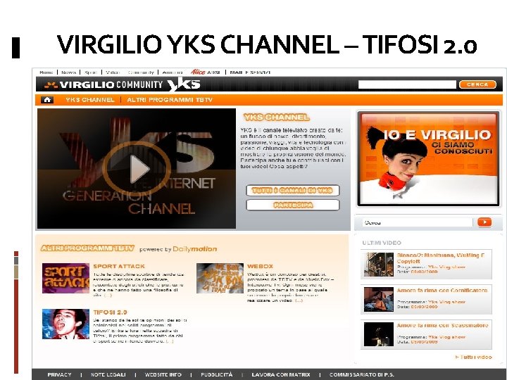 VIRGILIO YKS CHANNEL – TIFOSI 2. 0 