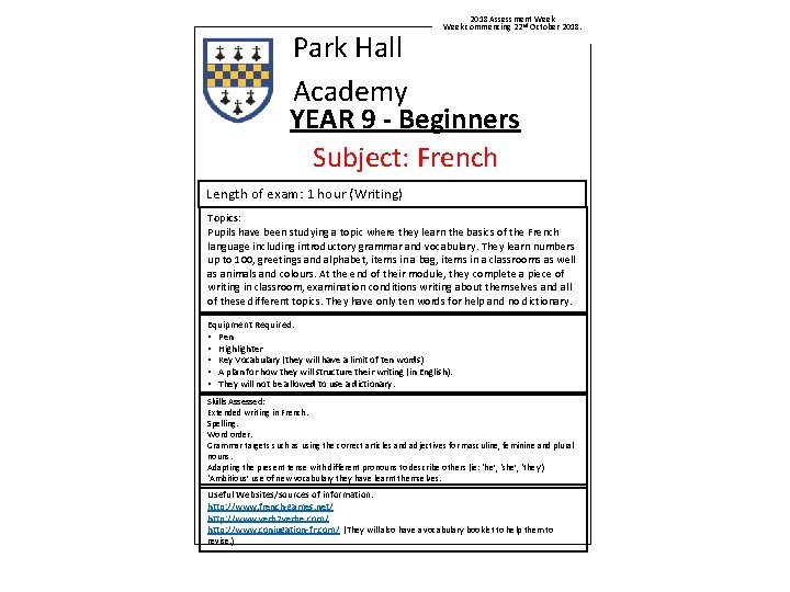2018 Assessment Week commencing 22 nd October 2018. Park Hall Academy YEAR 9 -