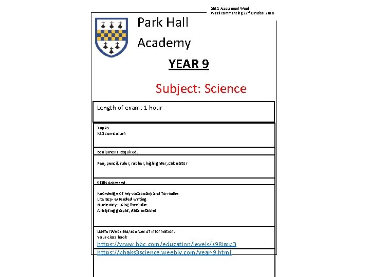Park Hall Academy YEAR 9 2018 Assessment Week commencing 22 nd October 2018 Subject: