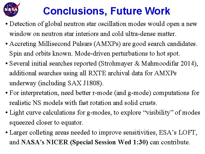 Conclusions, Future Work Goddard Space Flight Center • Detection of global neutron star oscillation