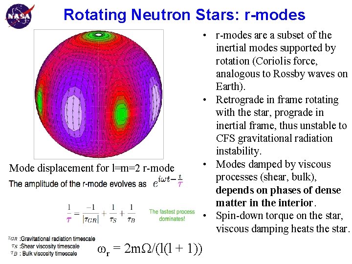 Rotating Neutron Stars: r-modes Goddard Space Flight Center Mode displacement for l=m=2 r-mode ωr