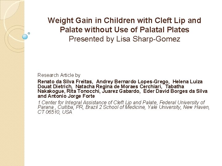 Weight Gain in Children with Cleft Lip and Palate without Use of Palatal Plates