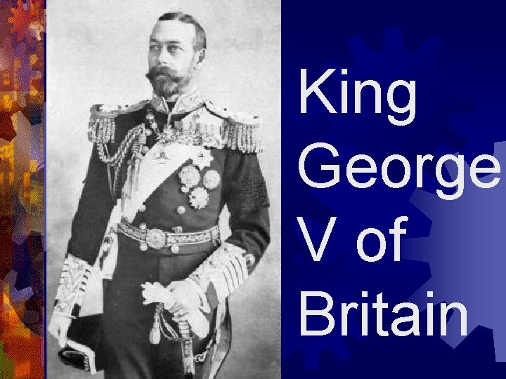 King George V of Britain 