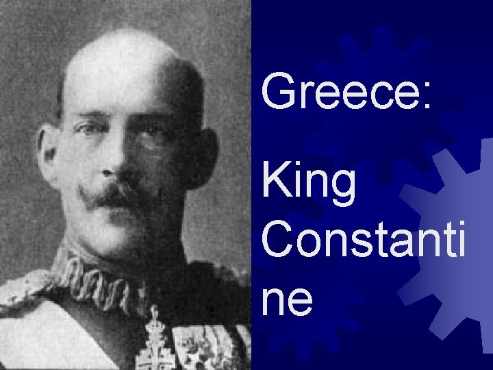 Greece: King Constanti ne 