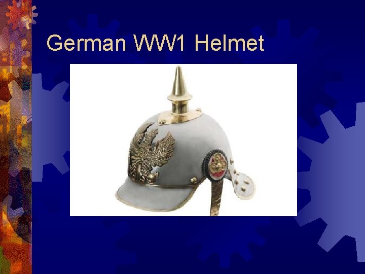 German WW 1 Helmet 