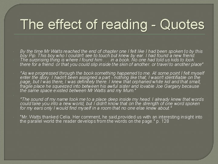 The effect of reading - Quotes By the time Mr Watts reached the end