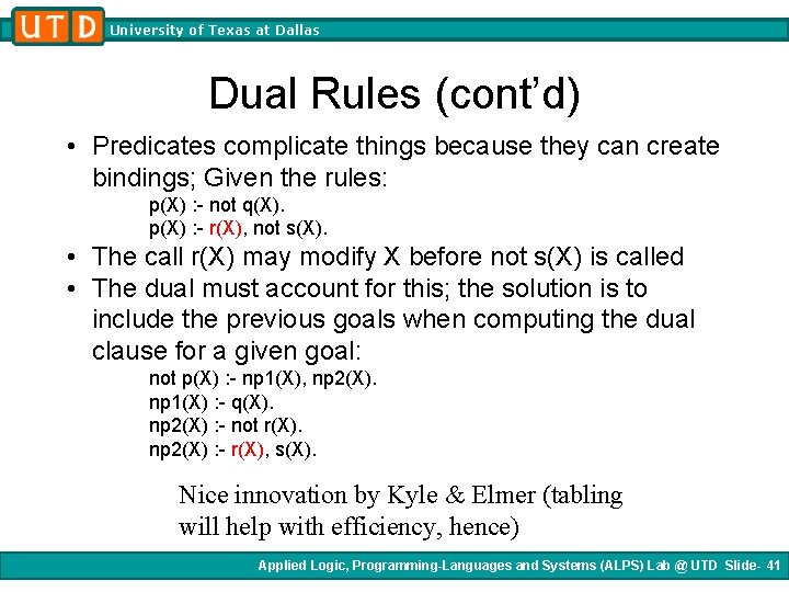 University of Texas at Dallas Dual Rules (cont’d) • Predicates complicate things because they University of Texas at Dallas Dual Rules (cont’d) • Predicates complicate things because they