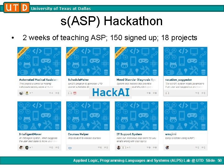 University of Texas at Dallas s(ASP) Hackathon • 2 weeks of teaching ASP; 150 University of Texas at Dallas s(ASP) Hackathon • 2 weeks of teaching ASP; 150