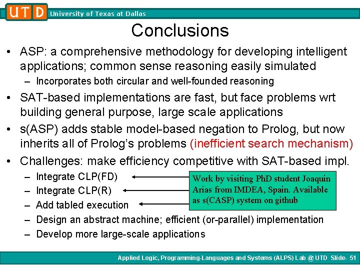 University of Texas at Dallas Conclusions • ASP: a comprehensive methodology for developing intelligent University of Texas at Dallas Conclusions • ASP: a comprehensive methodology for developing intelligent