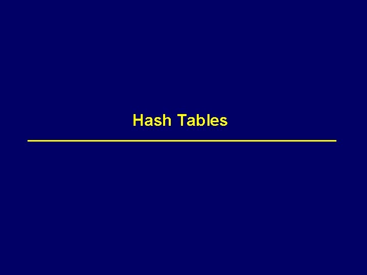 Hash Tables 