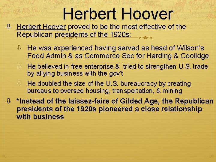 Herbert Hoover proved to be the most effective of the Republican presidents of the Herbert Hoover proved to be the most effective of the Republican presidents of the