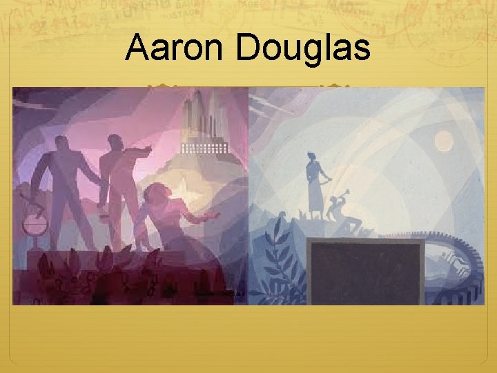 Aaron Douglas Aaron Douglas