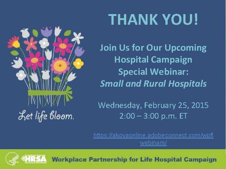 THANK YOU! Join Us for Our Upcoming Hospital Campaign Special Webinar: Small and Rural