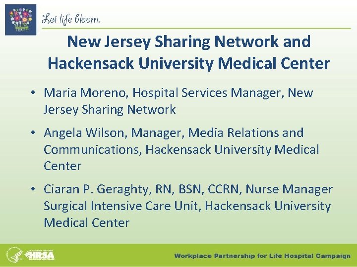 New Jersey Sharing Network and Hackensack University Medical Center • Maria Moreno, Hospital Services