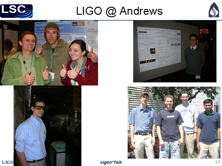 LIGO @ Andrews LIGO-G 1100121 -v 1 eigen*Talk 17 