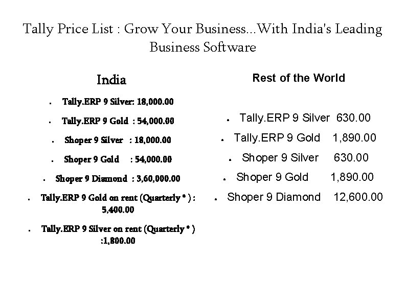 Tally Price List : Grow Your Business. . . With India's Leading Business Software