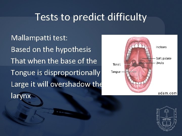 Tests to predict difficulty Mallampatti test: Based on the hypothesis That when the base Tests to predict difficulty Mallampatti test: Based on the hypothesis That when the base