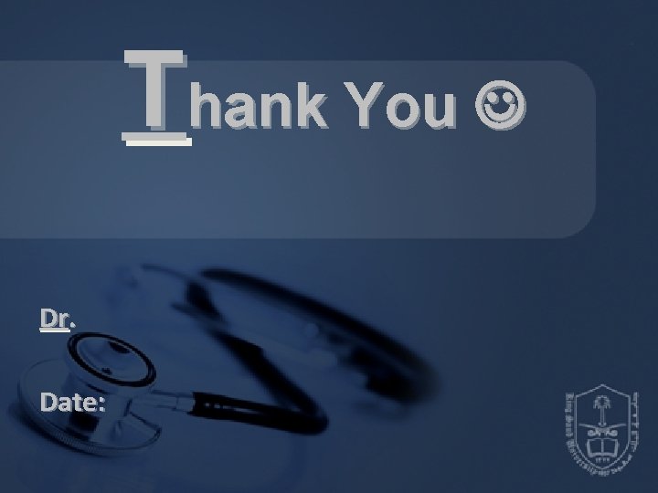 Thank You Dr. Date: Thank You Dr. Date: