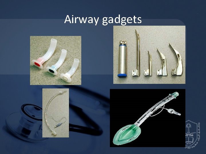 Airway gadgets Airway gadgets
