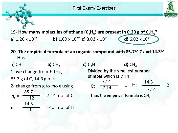 First Exam/ Exercises 19 - How many molecules of ethane (C 2 H 6)
