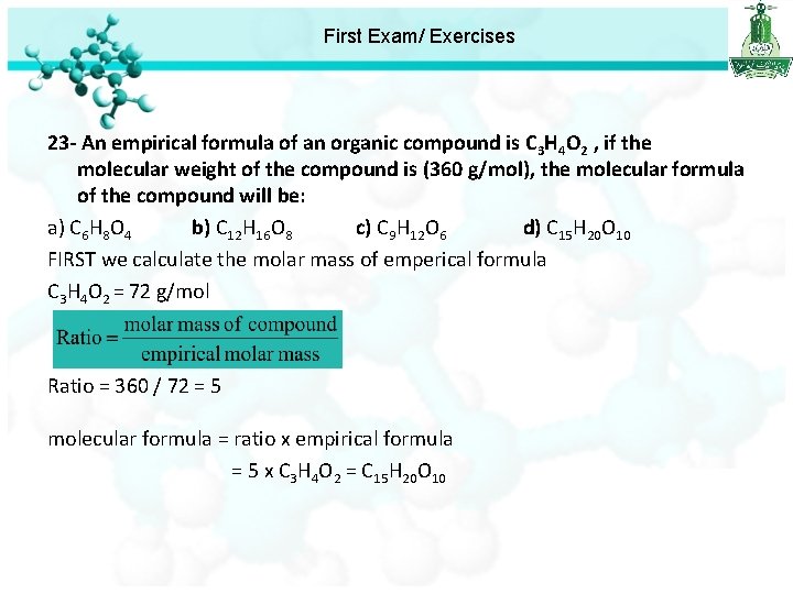 First Exam/ Exercises 23 - An empirical formula of an organic compound is C