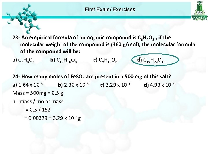 First Exam/ Exercises 23 - An empirical formula of an organic compound is C