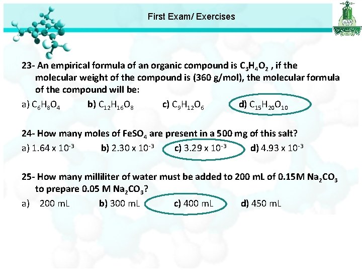 First Exam/ Exercises 23 - An empirical formula of an organic compound is C