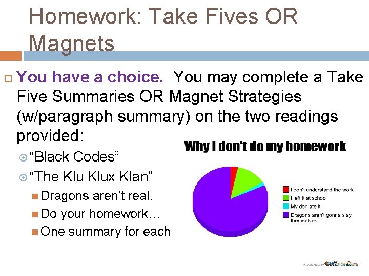 Homework: Take Fives OR Magnets You have a choice. You may complete a Take