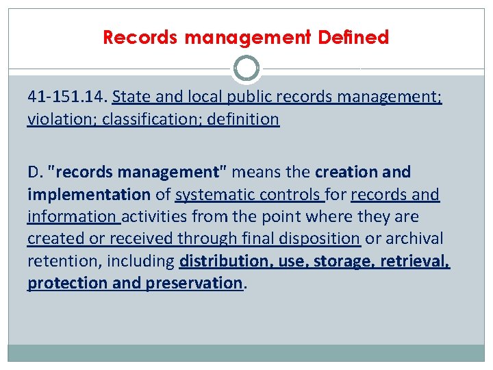 Records management Defined 41 -151. 14. State and local public records management; violation; classification;