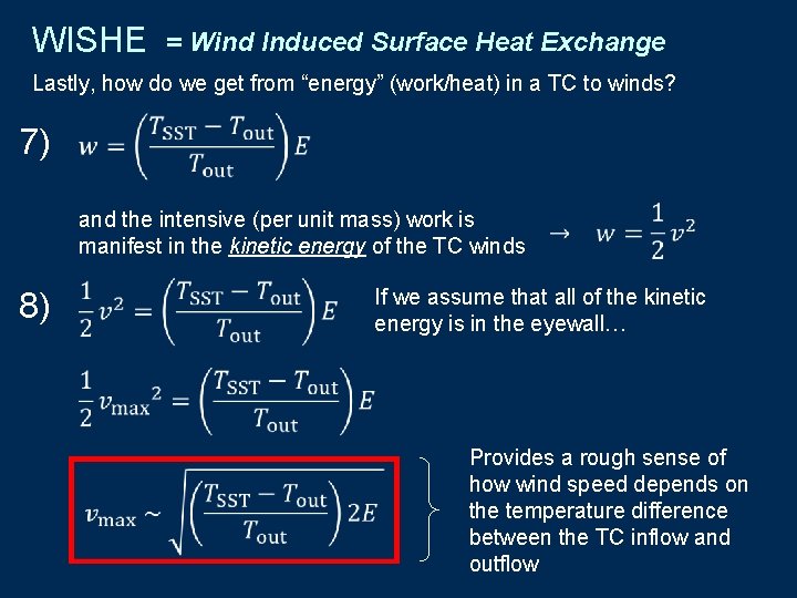 WISHE = Wind Induced Surface Heat Exchange Lastly, how do we get from “energy”