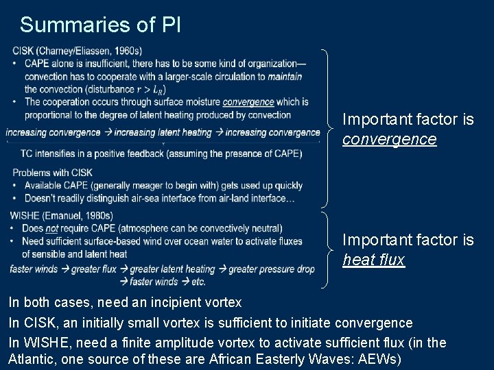 Summaries of PI Important factor is convergence Important factor is heat flux In both