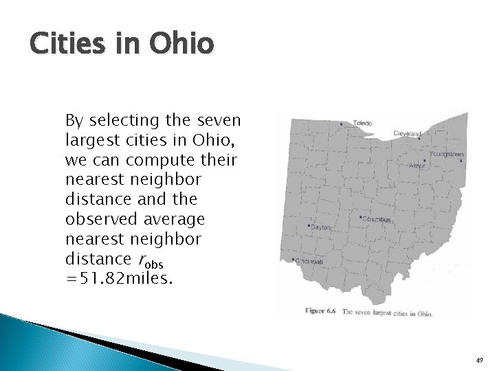 Cities in Ohio By selecting the seven largest cities in Ohio, we can compute