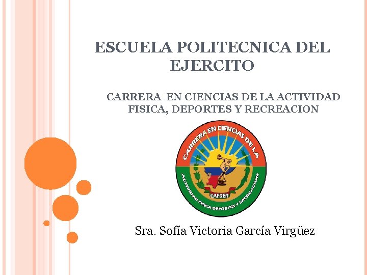 ESCUELA POLITECNICA DEL EJERCITO CARRERA EN CIENCIAS DE LA ACTIVIDAD FISICA, DEPORTES Y RECREACION