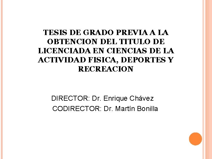 TESIS DE GRADO PREVIA A LA OBTENCION DEL TITULO DE LICENCIADA EN CIENCIAS DE