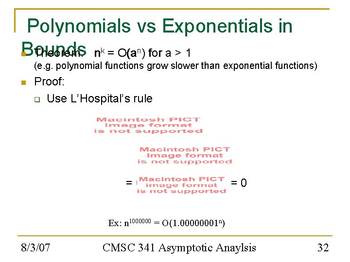 Polynomials vs Exponentials in Bounds Theorem: n = O(a ) for a > 1