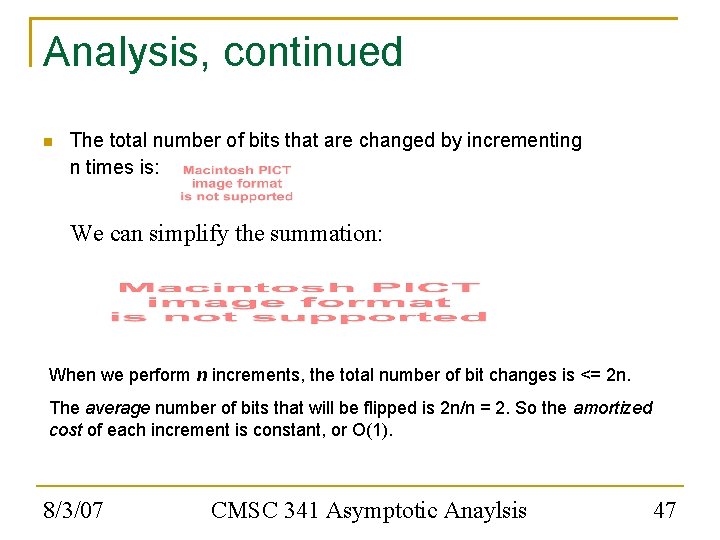 Analysis, continued The total number of bits that are changed by incrementing n times