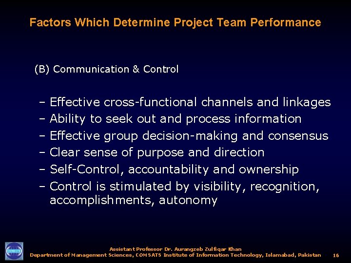 Factors Which Determine Project Team Performance (B) Communication & Control – Effective cross-functional channels