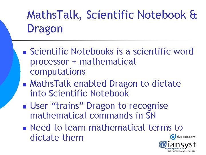 Maths. Talk, Scientific Notebook & Dragon n n Scientific Notebooks is a scientific word Maths. Talk, Scientific Notebook & Dragon n n Scientific Notebooks is a scientific word