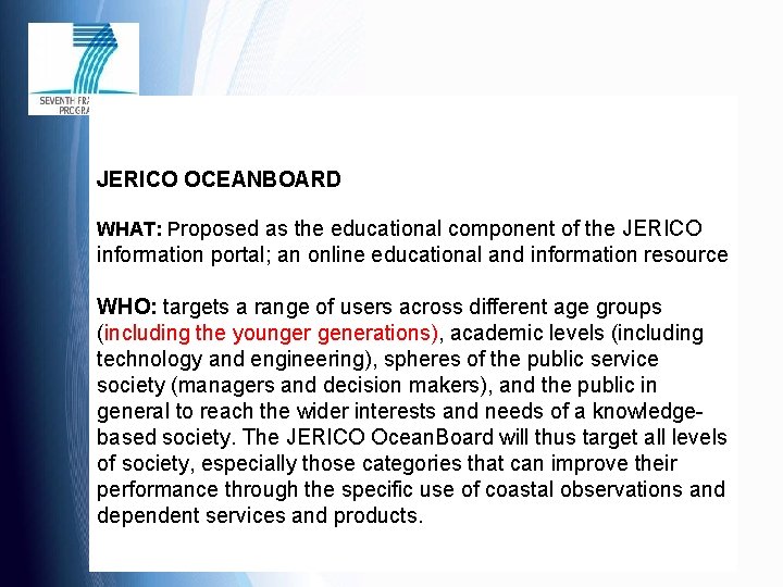 JERICO OCEANBOARD WHAT: Proposed as the educational component of the JERICO information portal; an