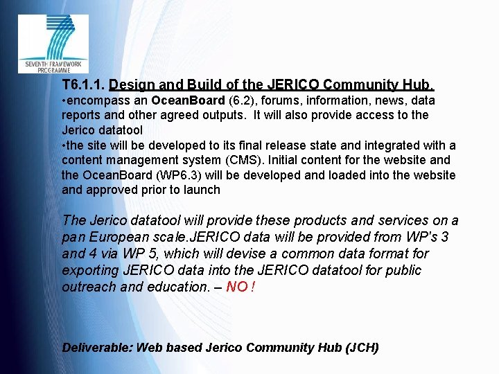 T 6. 1. 1. Design and Build of the JERICO Community Hub. • encompass